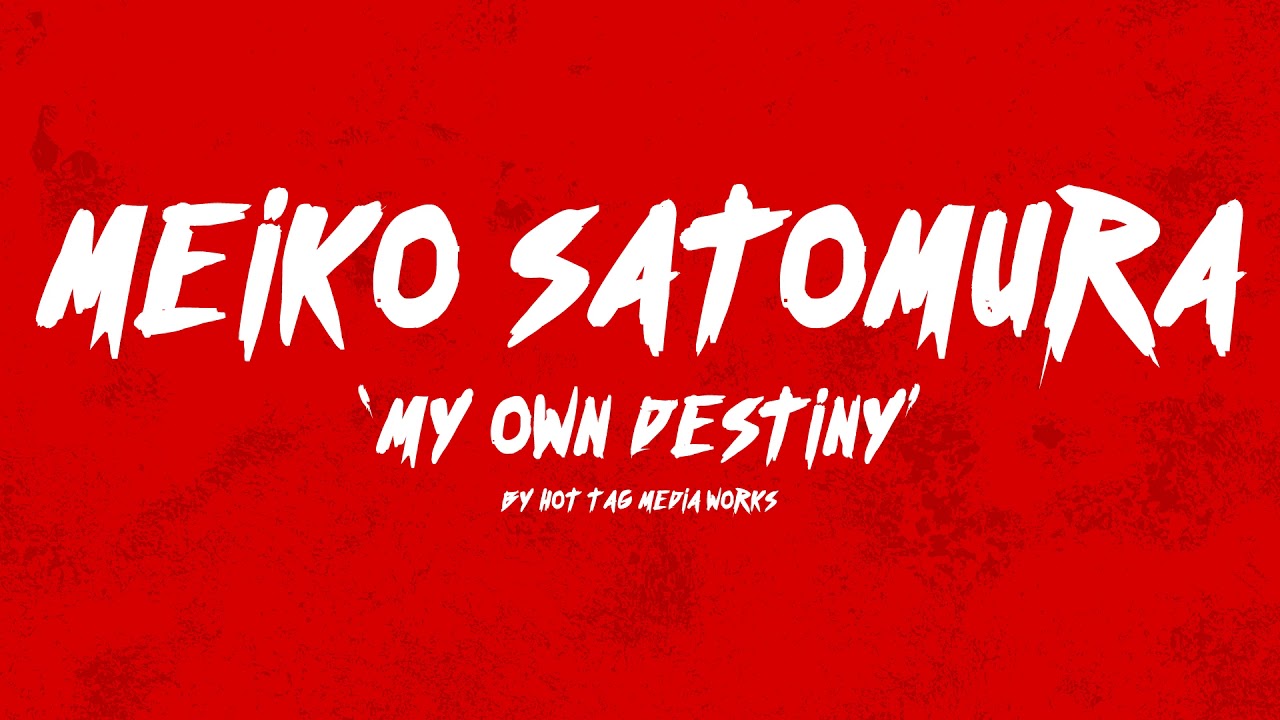 Meiko Satomura - "My Own Destiny" (NXT UK THEME)